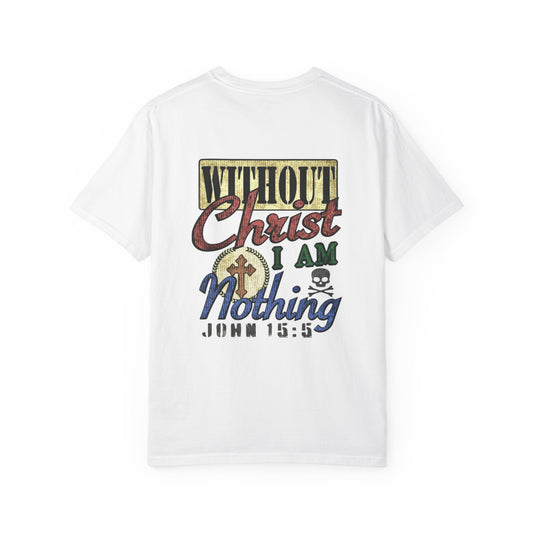 'Without Christ I Am Nothing' - Tee